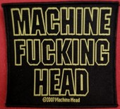 Machine Fucking Head patch